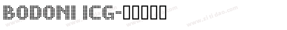 Bodoni ICG字体转换